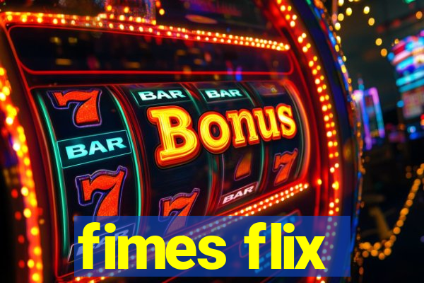 fimes flix