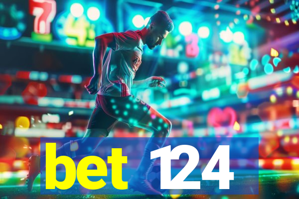 bet 124