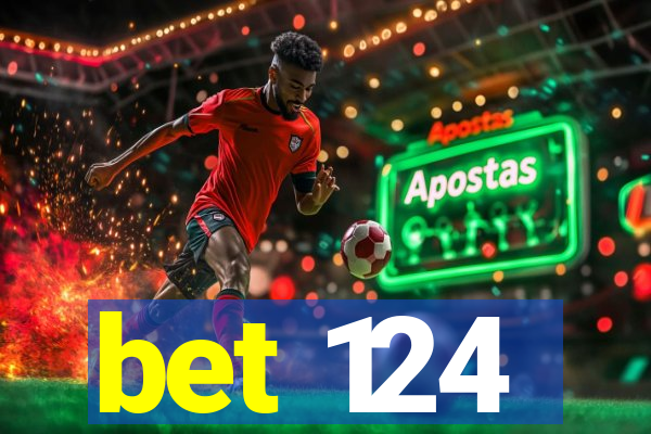 bet 124