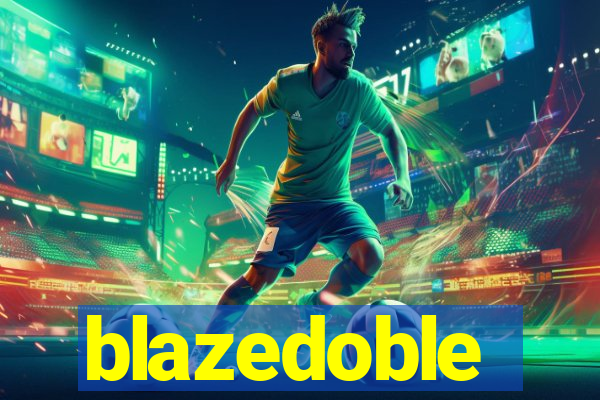 blazedoble