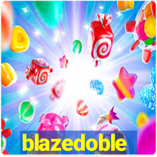 blazedoble