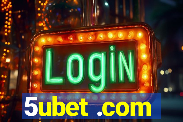 5ubet .com