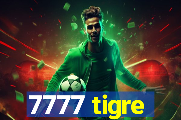 7777 tigre