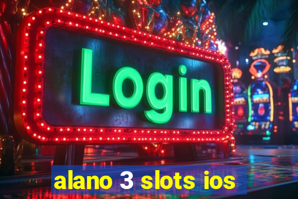 alano 3 slots ios