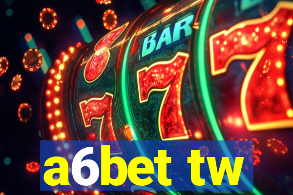 a6bet tw