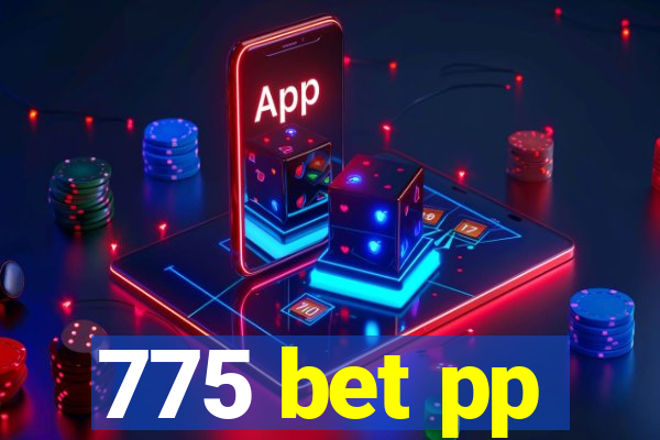 775 bet pp