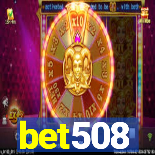 bet508