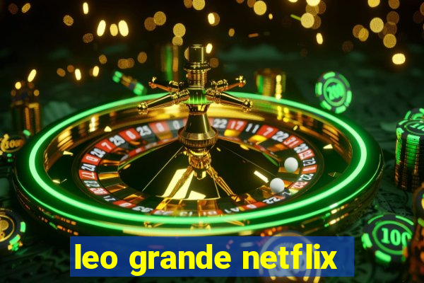 leo grande netflix