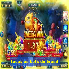 todas as bets do brasil