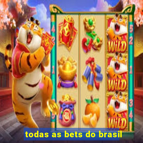 todas as bets do brasil