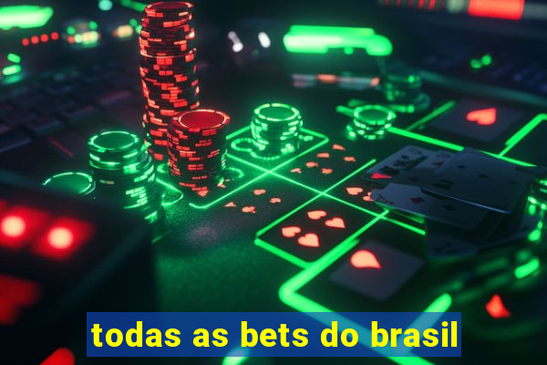todas as bets do brasil