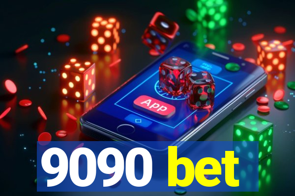 9090 bet