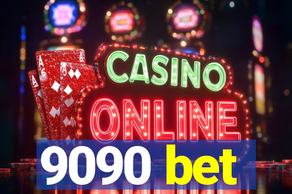9090 bet