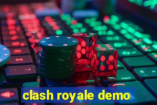 clash royale demo