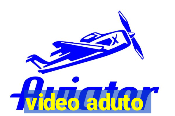 video aduto