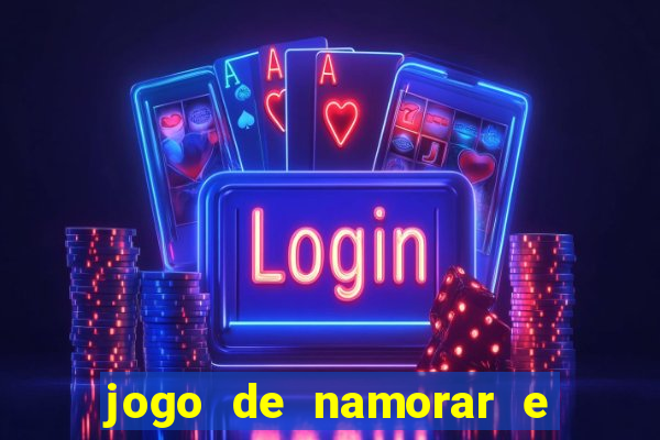 jogo de namorar e fazer filho