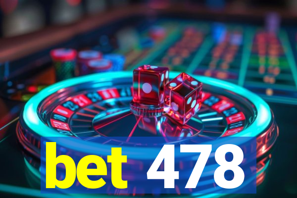 bet 478