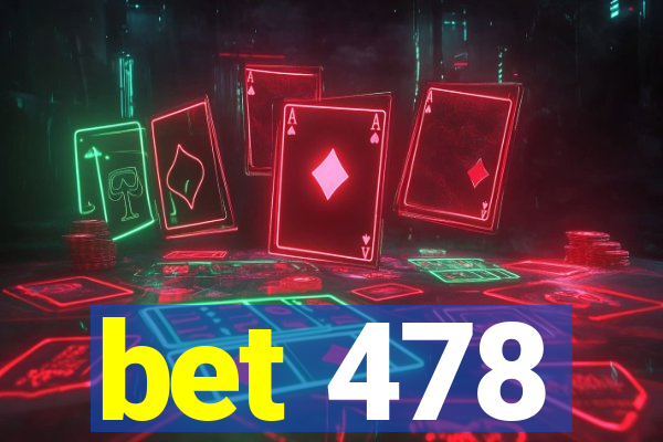 bet 478
