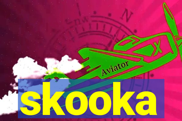 skooka