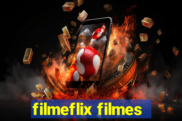 filmeflix filmes