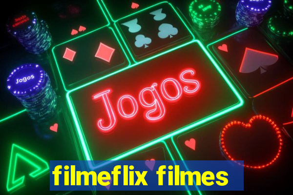 filmeflix filmes