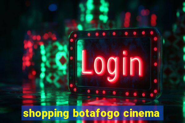 shopping botafogo cinema