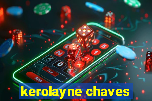 kerolayne chaves