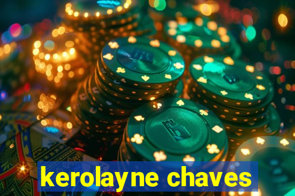 kerolayne chaves