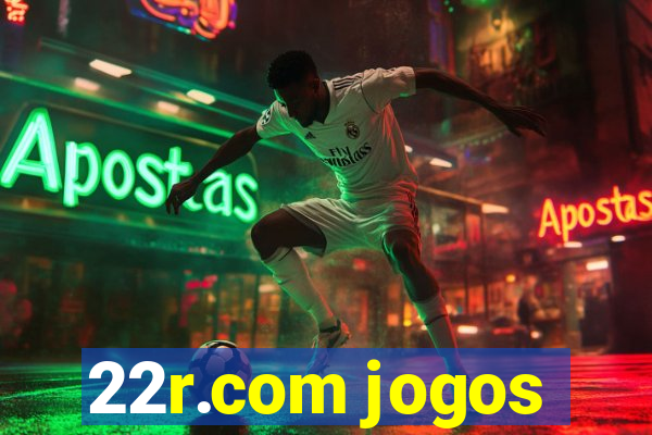 22r.com jogos