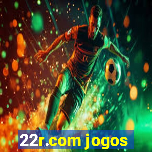 22r.com jogos