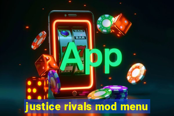 justice rivals mod menu