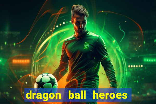 dragon ball heroes dublado download