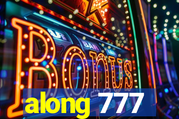 along 777