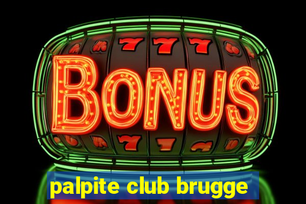 palpite club brugge