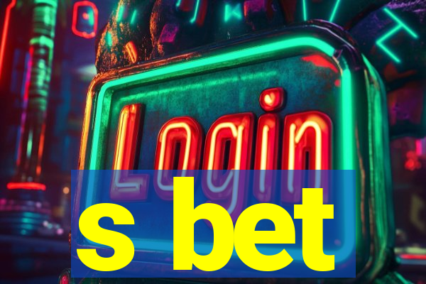 s bet
