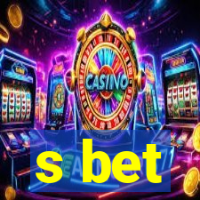 s bet