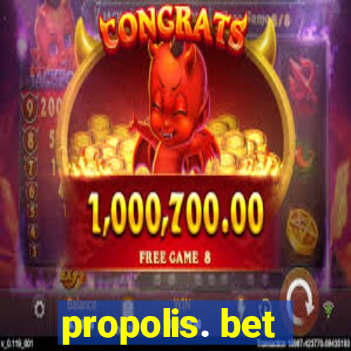 propolis. bet
