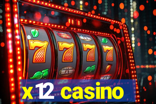 x12 casino