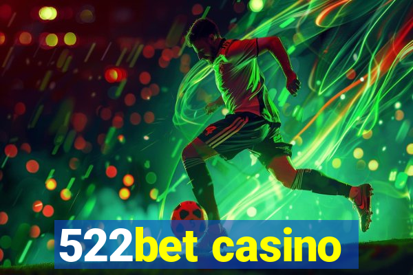 522bet casino
