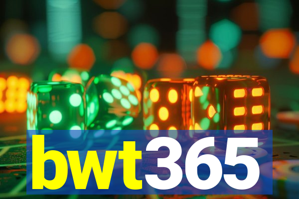 bwt365