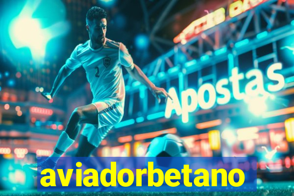 aviadorbetano