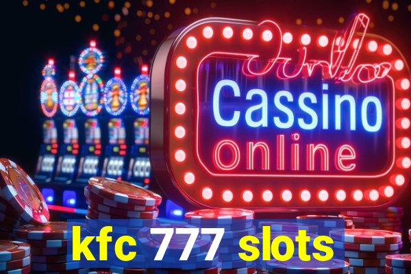 kfc 777 slots
