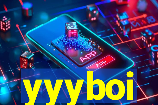yyyboi