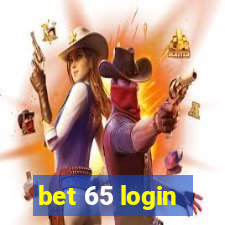 bet 65 login