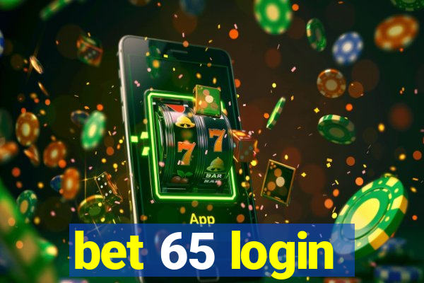 bet 65 login