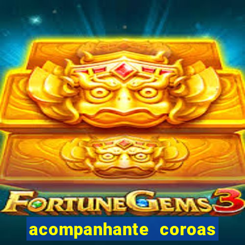 acompanhante coroas sao paulo
