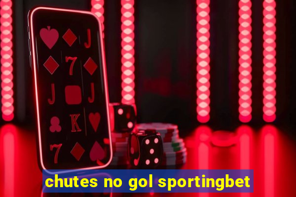 chutes no gol sportingbet