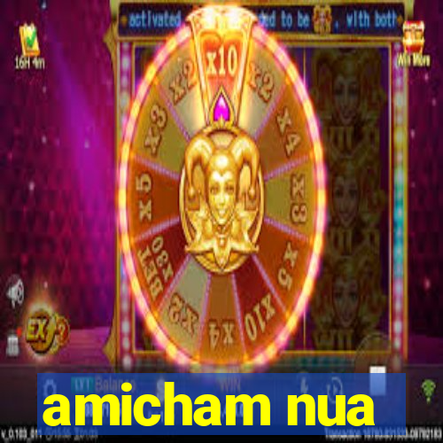 amicham nua