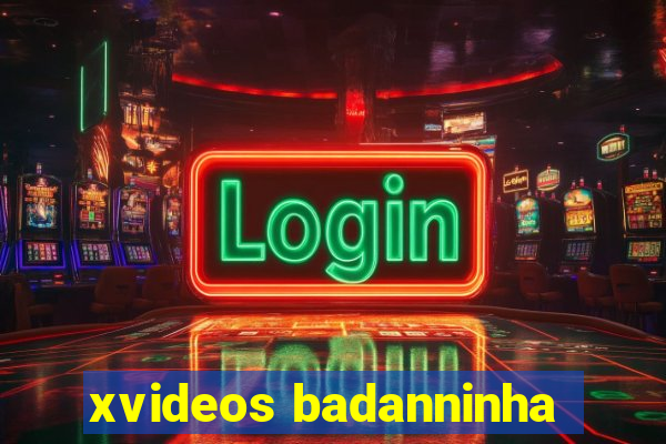 xvideos badanninha