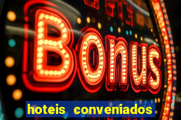 hoteis conveniados bancorbras bahia